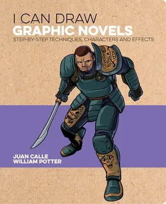 Potrafię rysować powieści graficzne: Techniki, postacie i efekty krok po kroku - I Can Draw Graphic Novels: Step-By-Step Techniques, Characters and Effects