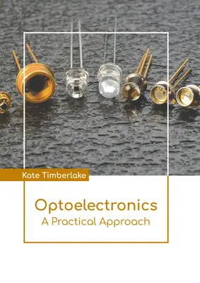 Optoelektronika: Praktyczne podejście - Optoelectronics: A Practical Approach