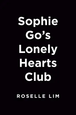 Klub samotnych serc Sophie Go - Sophie Go's Lonely Hearts Club