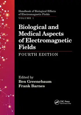 Biologiczne i medyczne aspekty pól elektromagnetycznych, wydanie czwarte - Biological and Medical Aspects of Electromagnetic Fields, Fourth Edition