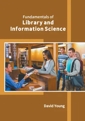 Podstawy bibliotekoznawstwa i informacji naukowej - Fundamentals of Library and Information Science