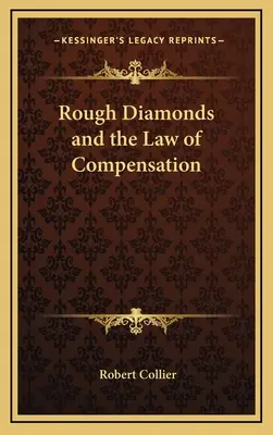 Nieoszlifowane diamenty i prawo kompensacji - Rough Diamonds and the Law of Compensation