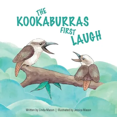 Pierwszy śmiech Kookaburras - The Kookaburras First Laugh