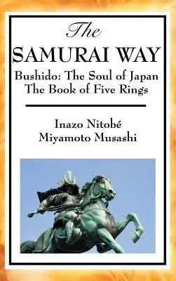 Droga samuraja, Bushido: Dusza Japonii i Księga Pięciu Pierścieni - The Samurai Way, Bushido: The Soul of Japan and the Book of Five Rings