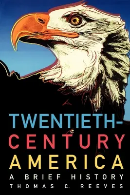 Ameryka XX wieku: Krótka historia - Twentieth-Century America: A Brief History