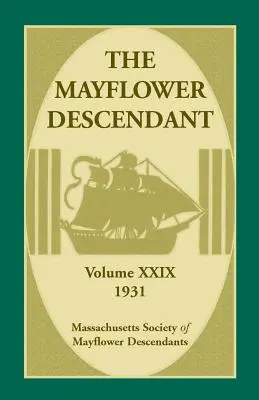 The Mayflower Descendant, tom 29, 1931 r. - The Mayflower Descendant, Volume 29, 1931