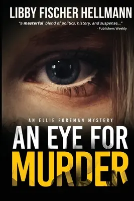 Oko na morderstwo: Tajemnica Ellie Foreman - An Eye For Murder: An Ellie Foreman Mystery