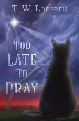 Za późno na modlitwę - Too Late to Pray