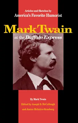 Mark Twain w Buffalo Express - Mark Twain at the Buffalo Express