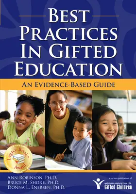 Najlepsze praktyki w edukacji uzdolnionych: Przewodnik oparty na dowodach - Best Practices in Gifted Education: An Evidence-Based Guide