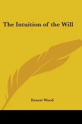 Intuicja woli - The Intuition of the Will