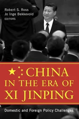 Chiny w erze Xi Jinpinga: Wyzwania polityki wewnętrznej i zagranicznej - China in the Era of Xi Jinping: Domestic and Foreign Policy Challenges