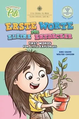 Erste Worte fr Kleine Entdecker. Englisch - Deutsch: Pierwsze słowa dla małych odkrywców. The Adventures of Pili. - Erste Worte fr Kleine Entdecker. Englisch - Deutsch.: First Words for Little Explorers. The Adventures of Pili.