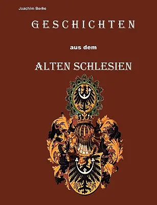 Geschichten aus dem Alten Schlesien