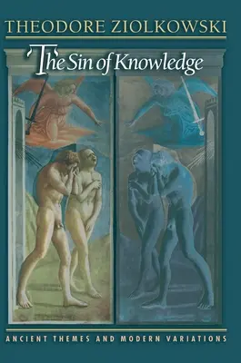 Grzech wiedzy: Starożytne tematy i współczesne wariacje - The Sin of Knowledge: Ancient Themes and Modern Variations