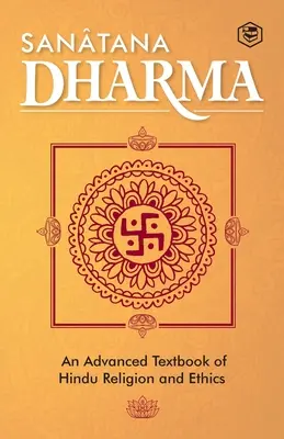Sanatana Dharma: Podstawowy podręcznik religii i etyki hinduskiej - Sanatana Dharma: An Elementary Text Book of Hindu Religion and Ethics