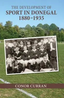 Rozwój sportu w Donegal, 1880-1935 - The Development of Sport in Donegal, 1880-1935