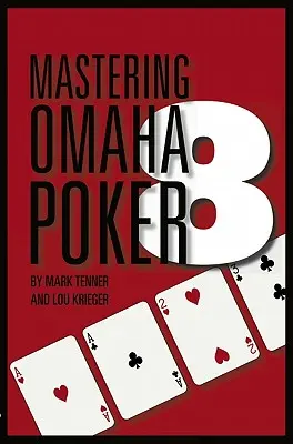 Jak opanować Omaha/8 Poker - Mastering Omaha/8 Poker