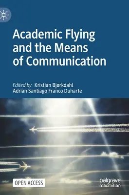 Latanie akademickie i środki komunikacji - Academic Flying and the Means of Communication