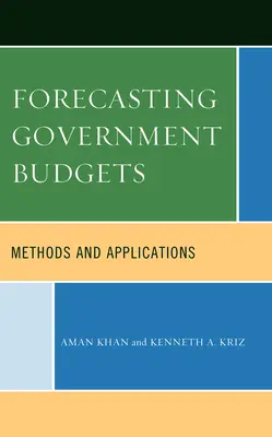 Prognozowanie budżetów rządowych: Metody i zastosowania - Forecasting Government Budgets: Methods and Applications