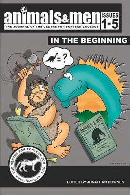 Animals & Men - numery 1-5 - Na początku - Animals & Men - Issues 1 - 5 - In the Beginning