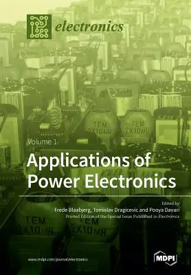 Zastosowania energoelektroniki: Tom 1 - Applications of Power Electronics: Volume 1