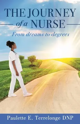 Podróż pielęgniarki: Od marzeń do stopni naukowych - The Journey of a Nurse: From dreams to degrees
