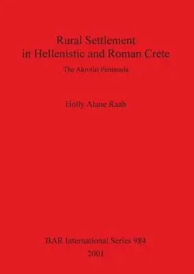 Osadnictwo wiejskie na hellenistycznej i rzymskiej Krecie - Rural Settlement in Hellenistic and Roman Crete