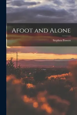 Samotnie i pieszo - Afoot and Alone