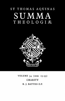 Summa Theologiae: Tom 34, Dobroczynność: 2a2ae. 23-33 - Summa Theologiae: Volume 34, Charity: 2a2ae. 23-33