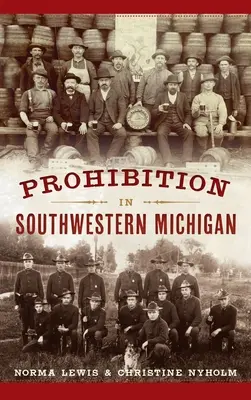 Prohibicja w południowo-zachodnim Michigan - Prohibition in Southwestern Michigan