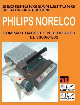 Compact Cassetten Recorder Bedienungsanleitung PHILIPS NORELCO EL 3300/01/02 Instrukcja obsługi SUELTZ BUECHER - Compact Cassetten Recorder Bedienungsanleitung PHILIPS NORELCO EL 3300/01/02 Operating instructions by SUELTZ BUECHER