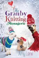 The Granby Knitting Menagerie: Tom 4 - The Granby Knitting Menagerie: Volume 4