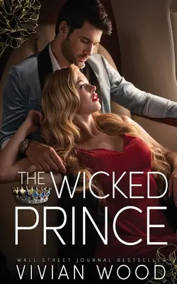 The Wicked Prince: Porywający romans między wrogami i kochankami - The Wicked Prince: A Steamy Enemies To Lovers Romance