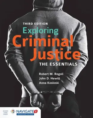 Exploring Criminal Justice: The Essentials [z kodem dostępu] - Exploring Criminal Justice: The Essentials [With Access Code]