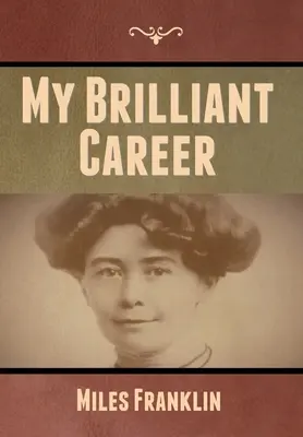 Moja wspaniała kariera - My Brilliant Career