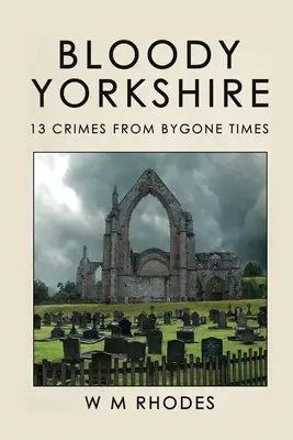 Krwawe Yorkshire: Tom 1 - Bloody Yorkshire: Volume 1