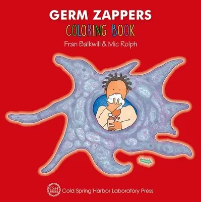 Książka do kolorowania Germ Zappers (Enjoy Your Cells Color and Learn Series Book 2) - Germ Zappers Coloring Book (Enjoy Your Cells Color and Learn Series Book 2)