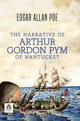 Narracja Arthura Gordona PYM z Nantucket - The Narrative of Arthur Gordon PYM of Nantucket