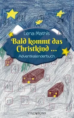 Łysy przychodzi do Chrystusa ...: Adventkalenderbuch - Bald kommt das Christkind ...: Adventkalenderbuch