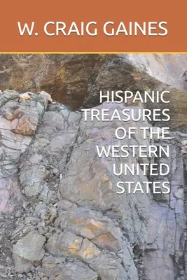 Latynoskie skarby zachodnich Stanów Zjednoczonych - Hispanic Treasures of the Western United States