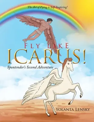 Latać jak Ikar! Druga przygoda Spontendora - Fly Like Icarus! Spontendor's Second Adventure