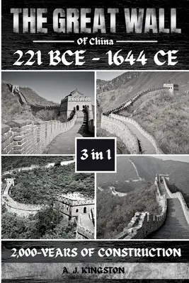 Wielki Mur Chiński: 2000 lat budowy - The Great Wall Of China: 2,000-Years Of Construction