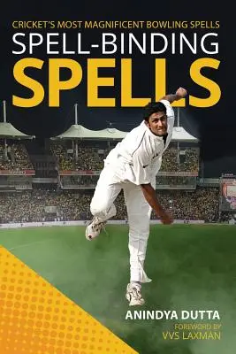 Zaklęcia wiążące: Najwspanialsze zaklęcia w krykiecie - Spell-Binding Spells: Cricket's Most Magnificent Bowling Spells