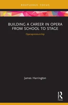 Budowanie kariery w operze od szkoły do sceny: Operapreneurship: CMS Emerging Fields in Music - Building a Career in Opera from School to Stage: Operapreneurship: CMS Emerging Fields in Music