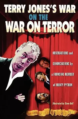 Wojna Terry'ego Jonesa z wojną z terroryzmem - Terry Jones's War on the War on Terror