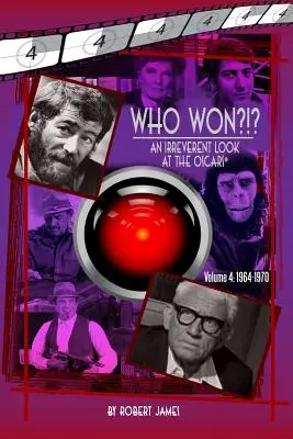 KTO WYGRAŁ?!? Niepokorne spojrzenie na Oscary, tom 4: 1964-1970 - WHO Won?!? An Irreverent Look at the Oscars, Volume 4: 1964-1970