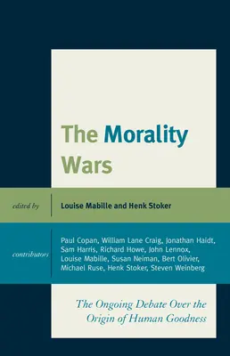 Wojny o moralność: trwająca debata nad pochodzeniem ludzkiej dobroci - The Morality Wars: The Ongoing Debate Over The Origin Of Human Goodness