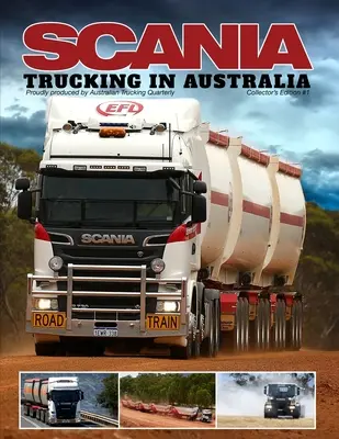 Scania - transport ciężarowy w Australii - Scania - Trucking in Australia