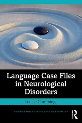 Przypadki językowe w zaburzeniach neurologicznych - Language Case Files in Neurological Disorders